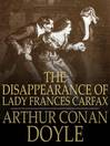 The Disappearance of Lady Frances Carfax (eBook)